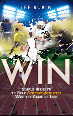 LR_Book_WIN-students WIN: Simple Insights to Help STUDENT-ATHLETES Win the Game of Life